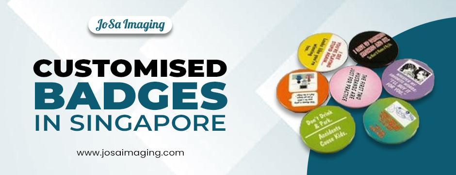 Customised Badges Singapore