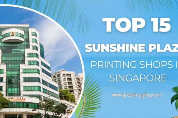 Top 15 Sunshine Plaza Printing Shops in Singapore 2024