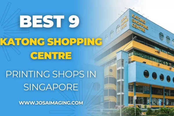 9 Best Katong Shopping Centre Printing Shops In Singapore