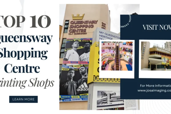 10 Best Queensway Shopping Centre Printing Shops in Singapore